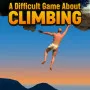 A Difficult Game About Climbing is a challenging climbing game where every successful move comes from skill and persistence. Accept the challenge, trust your hands, and begin your journey toward the peak.