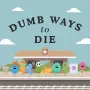 Dumb Ways to Die takes you on a road safety campaign game that has become a global phenomenon thanks to its limitless creativity.