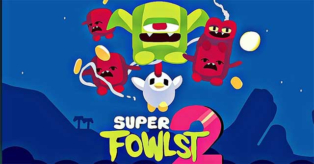 How to play super fowlst 2