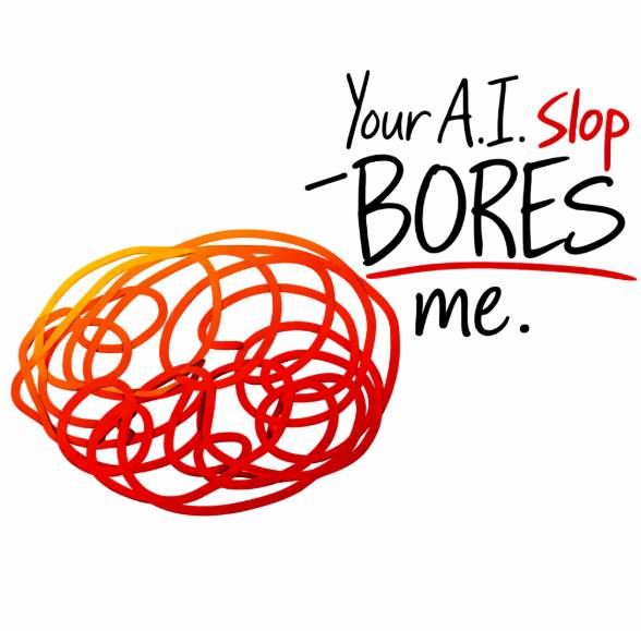 How to Play Your AI Slop Bores Me